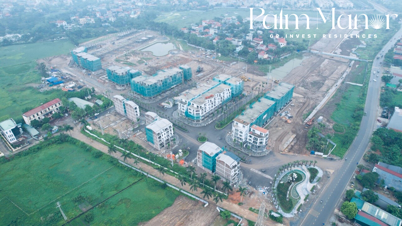Tiến độ dự án Palm Manor Việt Trì